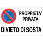 CARTELLO CIVILE "Divieto Sosta Pro.Pri."