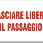 CARTELLO CIVILE "Lasciar LiberO Passag."