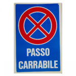 CARTELLO CIVILE "Passo Carrabile"